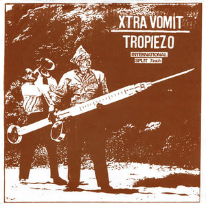 Tropiezo / Xtra Vomit split 7"