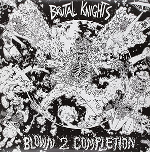 Brutal Knights – Blown 2 Completion lp