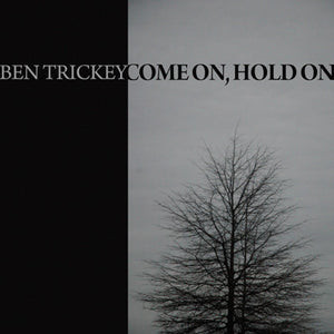 Ben Trickey – Come On, Hold On lp