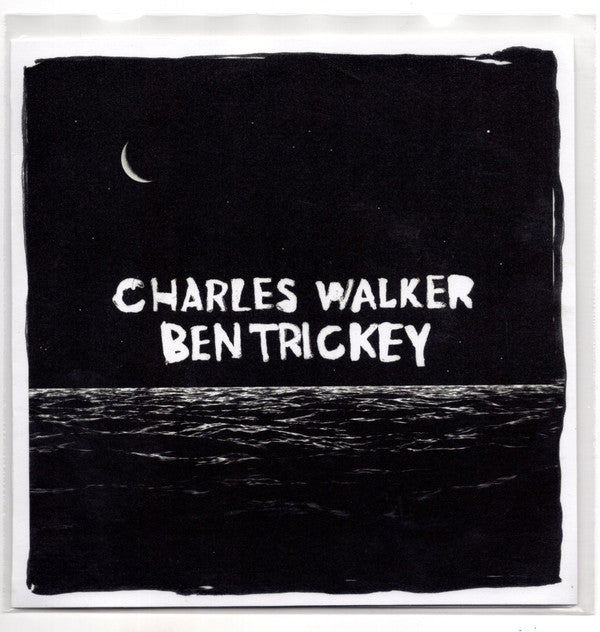 Ben Trickey / Charles Walker – Split 7