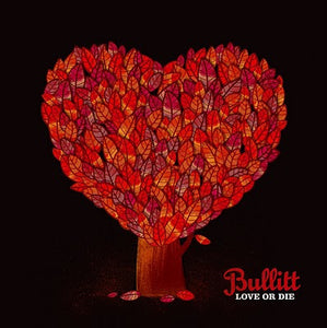 Bullitt – Love Or Die CD