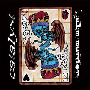 Calm.Murder / Catalyst ‎– Two Sides Of The Suicide King CD