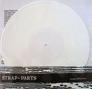 Craig Colorusso ‎– Strap Parts 10"