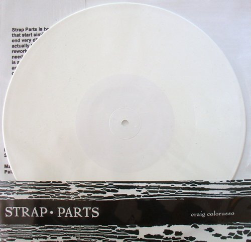 Craig Colorusso ‎– Strap Parts 10