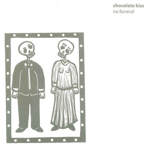 Chocolate Kiss - No Funeral CD