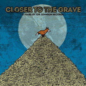 V/A ‎– Closer To The Grave - 15 Years Of Tor Johnson compilation lp