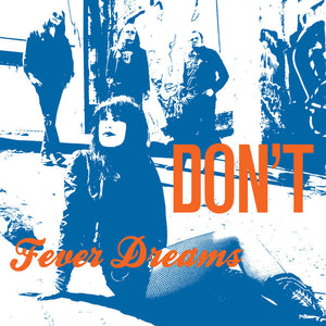 Don't ‎– Fever Dreams LP