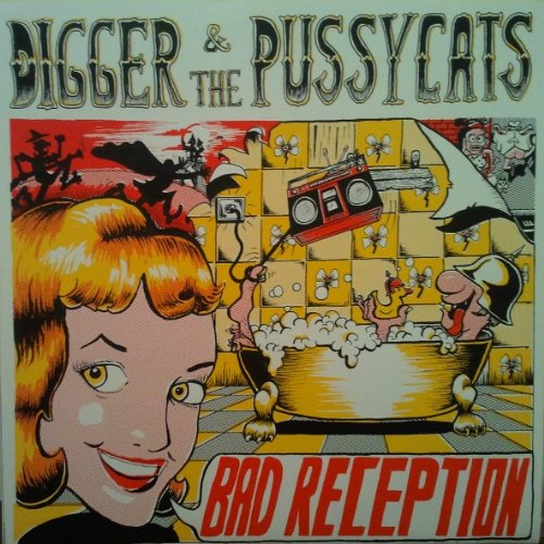 Digger & The Pussycats – Bad Reception lp