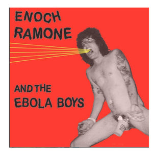 Enoch Ramone And The Ebola Boys ‎– S/t 7"