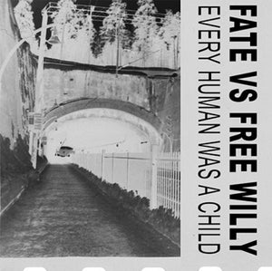 Fate Vs Free Willy ‎– Every Human Was A Child 7"