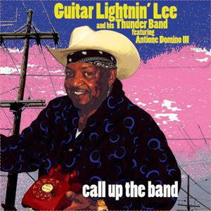 Guitar Lightnin' Lee And His Thunder Band Featuring Antione Domino III ‎– Call Up The Band 2 x 7