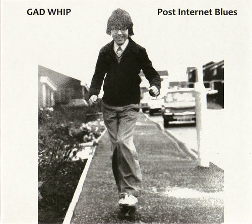 Gad Whip ‎– Post Internet Blues CD