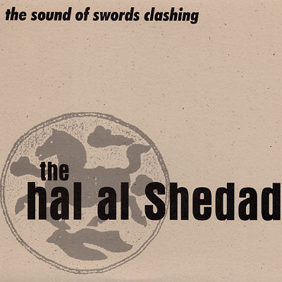 The Hal Al Shedad ‎– The Sound Of Swords Clashing 7