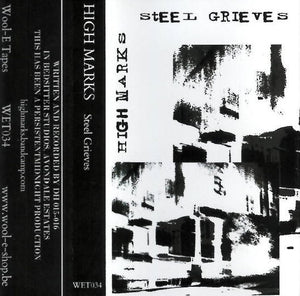 High Marks – Steel Grieves cassette