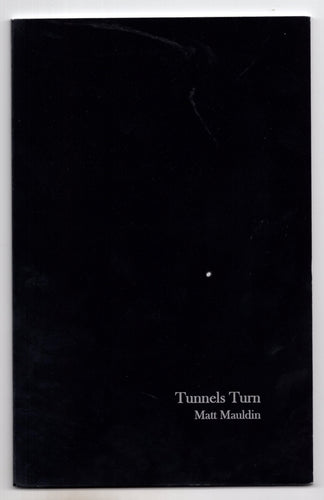 Tunnels Turn by Matt Mauldin book