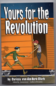 Yours for the Revolution book by Carissa van den Berk Clark