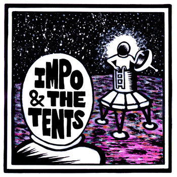 Impo & The Tents – Going To The Moon 7