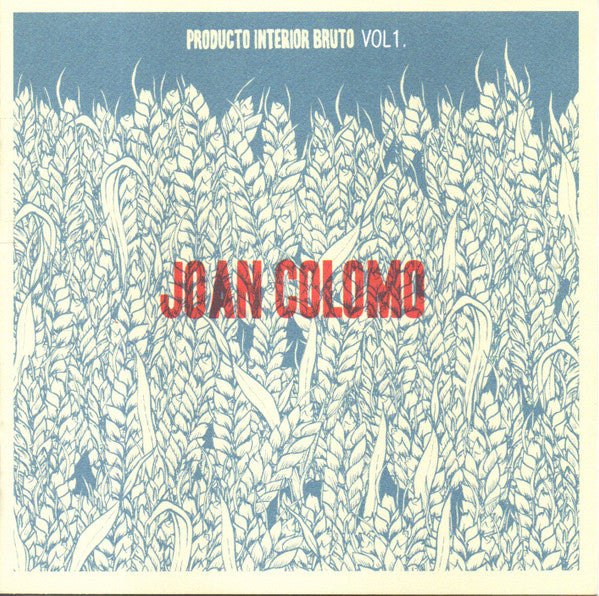 Joan Colomo – Producto Interior Bruto Vol. 1 CD