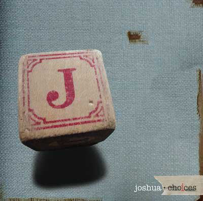 Joshua  ‎– Choices cd