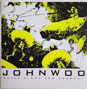 John Woo – Space Fight For Anarchy 7"