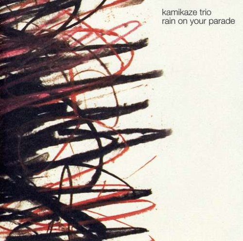 Kamikaze Trio – Rain On Your Parade lp