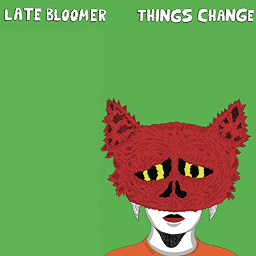 Late Bloomer – Things Change lp