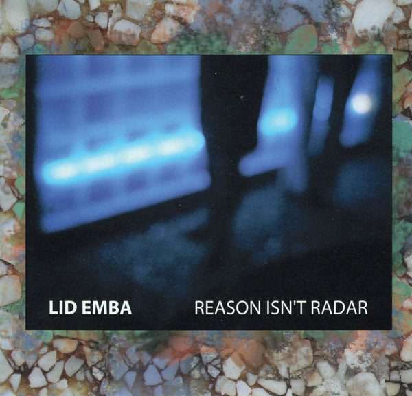 Lid Emba ‎– Reason Isn't Radar cd