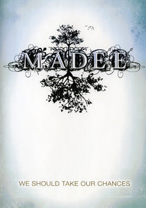 Madee – We Should Take Our Chances DVD