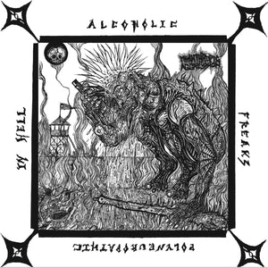 Misanthropic Aggression ‎– Alcoholic Polyneuropathic Freaks in Hell 7"