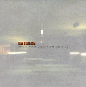New Brutalism ‎– Territorial Reconstruction CD