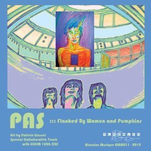 PAS (Pas Musique) – Flanked By Women And Pumpkins CD