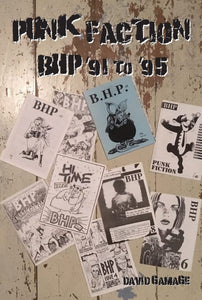 David Gamage - Punk Faction - BHP '91 to '95 book