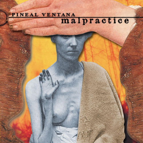 Pineal Ventana - Malpractice cd