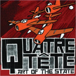 Quatre Tête ‎– Art Of The State CD
