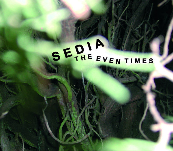 Sedia – The Even Times CD