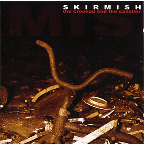 Skirmish ‎– The Crooked And The Cavalier CD
