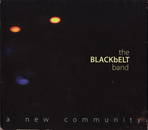 The Blackbelt Band ‎– A New Community CD