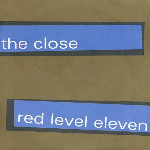 The Close / Red Level Eleven split 7