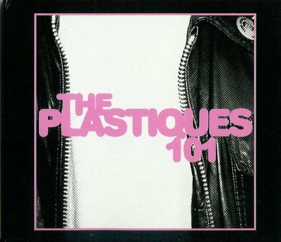 The Plastiques – 101 CD