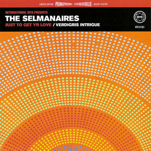 The Selmanaires – Just To Get YR Love 7"