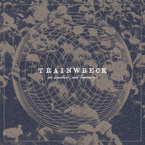 Trainwreck ‎– Old Departures, New Beginnings CD