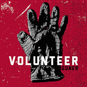 Volunteer ‎– Goner 10" EP