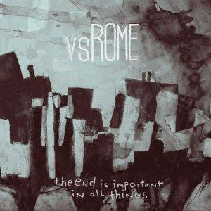 Vs.Rome ‎– The End Is Important In All Things cd