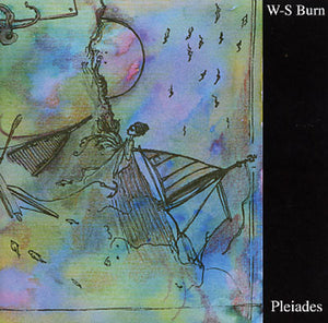 W-S Burn ‎– Pleiades cd
